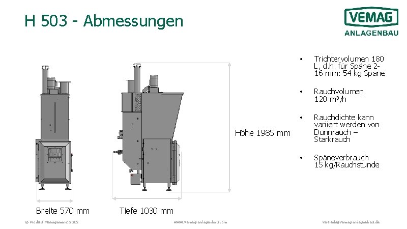 H 503 - Abmessungen • Trichtervolumen 180 L, d. h. für Späne 216 mm: