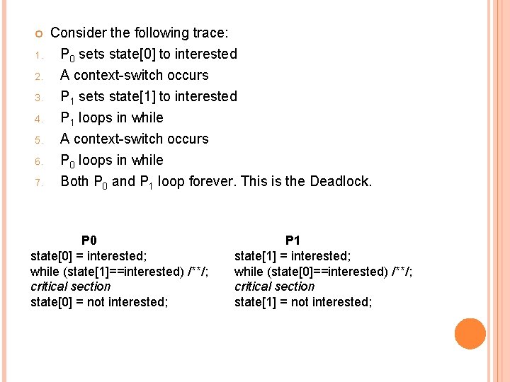  1. 2. 3. 4. 5. 6. 7. Consider the following trace: P 0