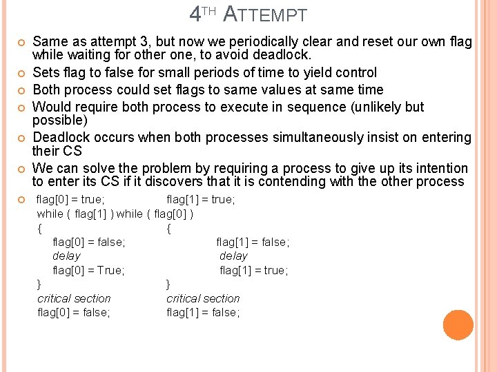 4 TH ATTEMPT Same as attempt 3, but now we periodically clear and reset