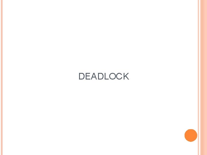 DEADLOCK 