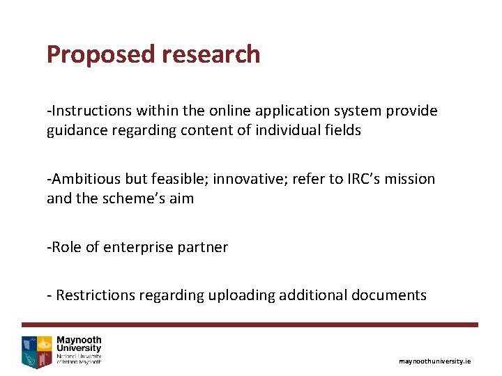 Proposed research -Instructions within the online application system provide guidance regarding content of individual