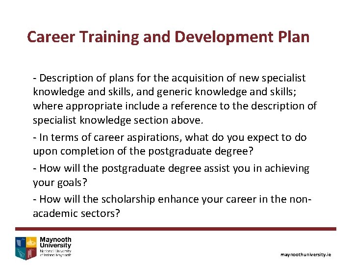 Career Training and Development Plan - Description of plans for the acquisition of new