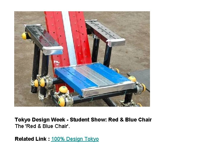Tokyo Design Week - Student Show: Red & Blue Chair The 'Red & Blue