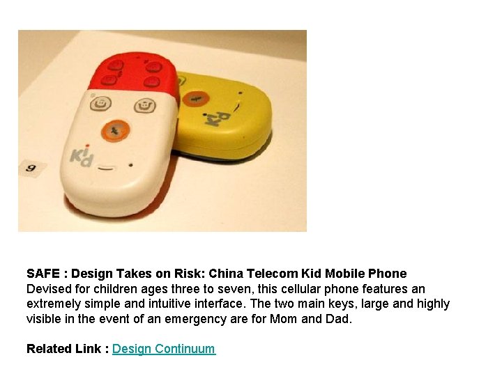 SAFE : Design Takes on Risk: China Telecom Kid Mobile Phone Devised for children