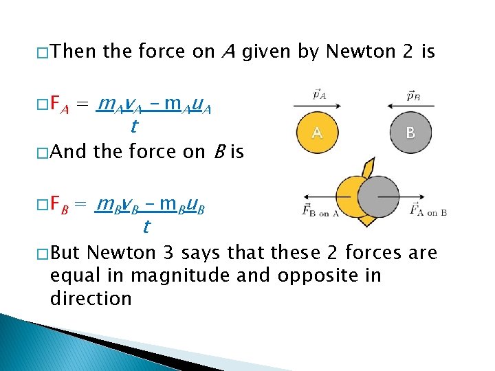 � Then � FA = m. Av. A – m. Au. A � And � Then � FA = m. Av. A – m. Au. A � And