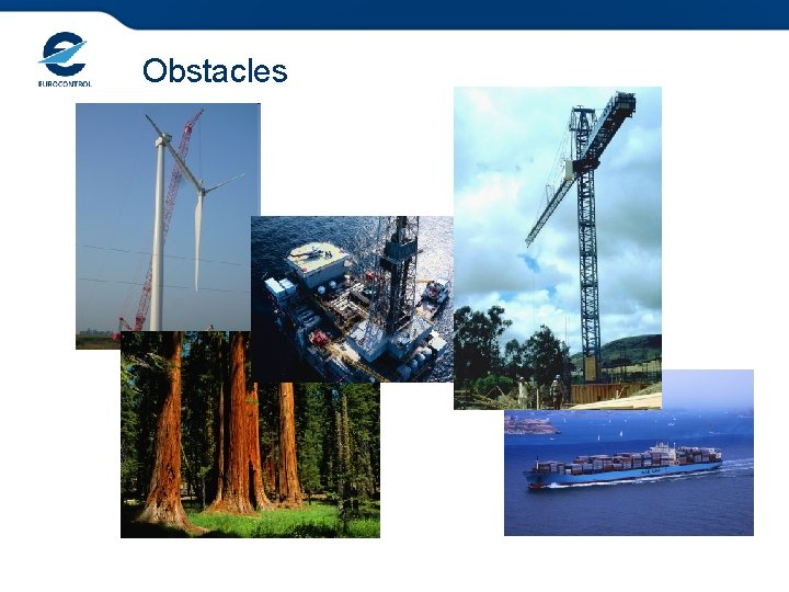 Obstacles 