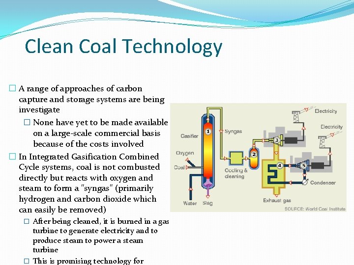 Clean Coal Technology � A range of approaches of carbon capture and storage systems Clean Coal Technology � A range of approaches of carbon capture and storage systems