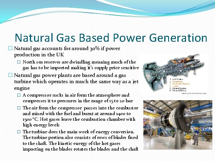 Natural Gas Based Power Generation � Natural gas accounts for around 30% if power Natural Gas Based Power Generation � Natural gas accounts for around 30% if power