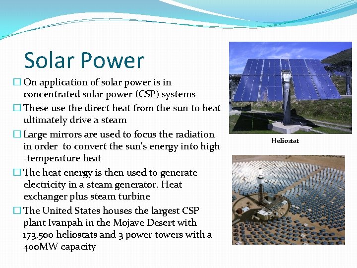 Solar Power � On application of solar power is in concentrated solar power (CSP) Solar Power � On application of solar power is in concentrated solar power (CSP)