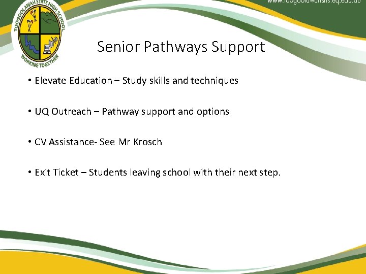 Senior Pathways Support • Elevate Education – Study skills and techniques • UQ Outreach