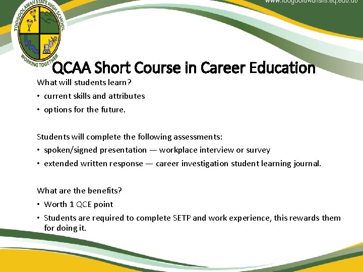 QCAA Short Course in Career Education What will students learn? • current skills and