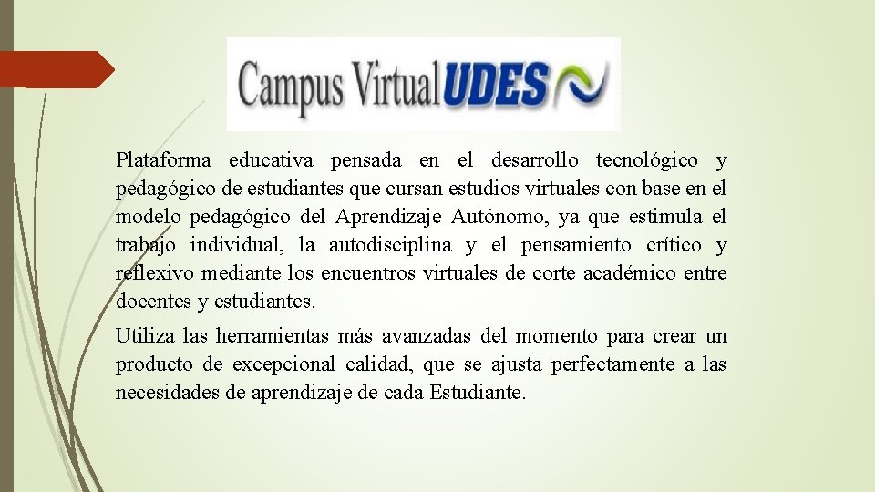 Plataforma educativa pensada en el desarrollo tecnológico y pedagógico de estudiantes que cursan estudios