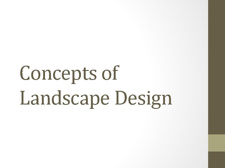 Concepts of Landscape Design 