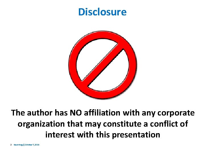 Disclosure The author has NO affiliation with any corporate organization that may constitute a