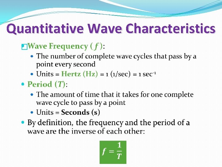 Quantitative Wave Characteristics � 