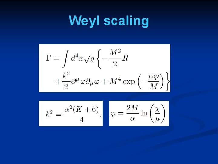 Weyl scaling 