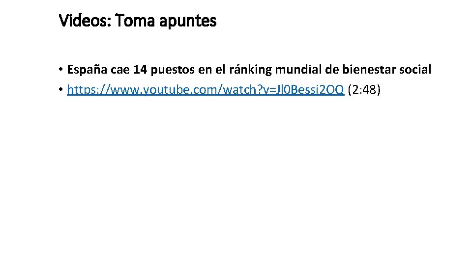 Videos: Toma apuntes • España cae 14 puestos en el ránking mundial de bienestar
