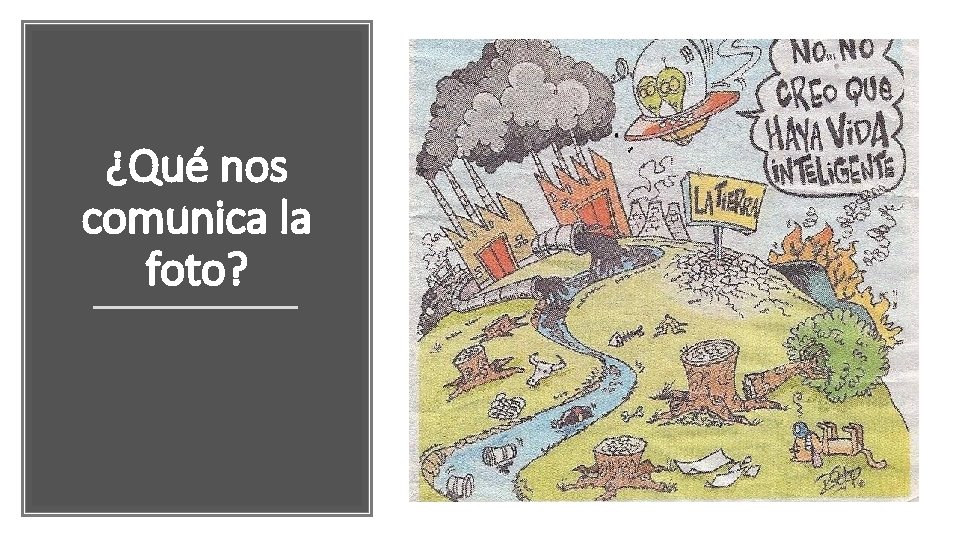¿Qué nos comunica la foto? 