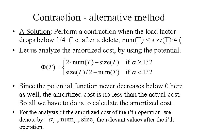 Contraction - alternative method • A Solution: Perform a contraction when the load factor