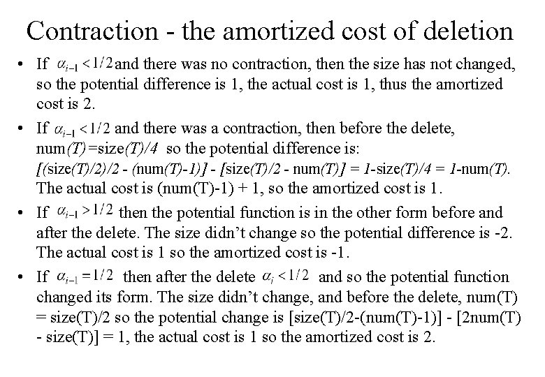 Contraction - the amortized cost of deletion • If and there was no contraction,