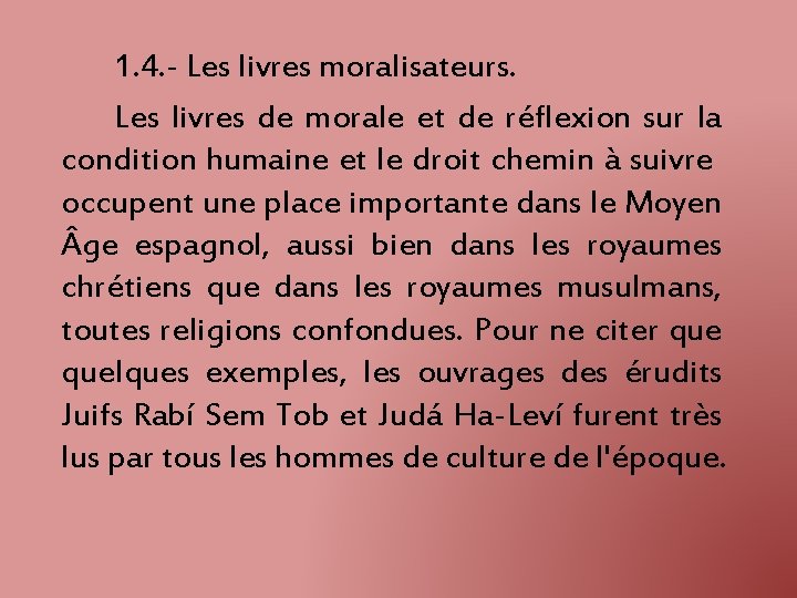 1. 4. - Les livres moralisateurs. Les livres de morale et de réflexion sur 1. 4. - Les livres moralisateurs. Les livres de morale et de réflexion sur