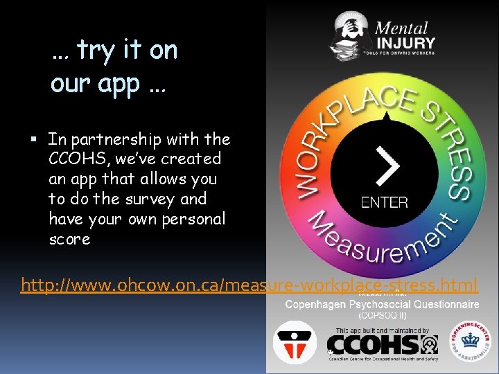 … try it on our app … In partnership with the CCOHS, we’ve created