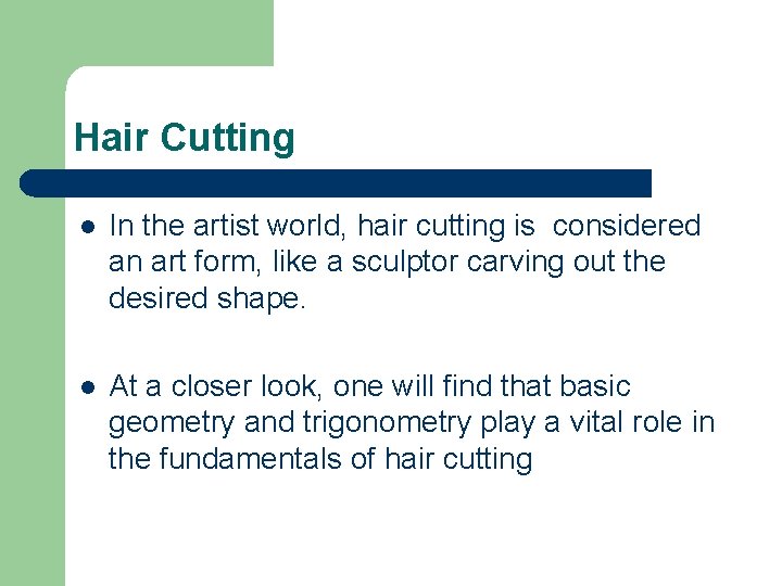 Hair Cutting l In the artist world, hair cutting is considered an art form,