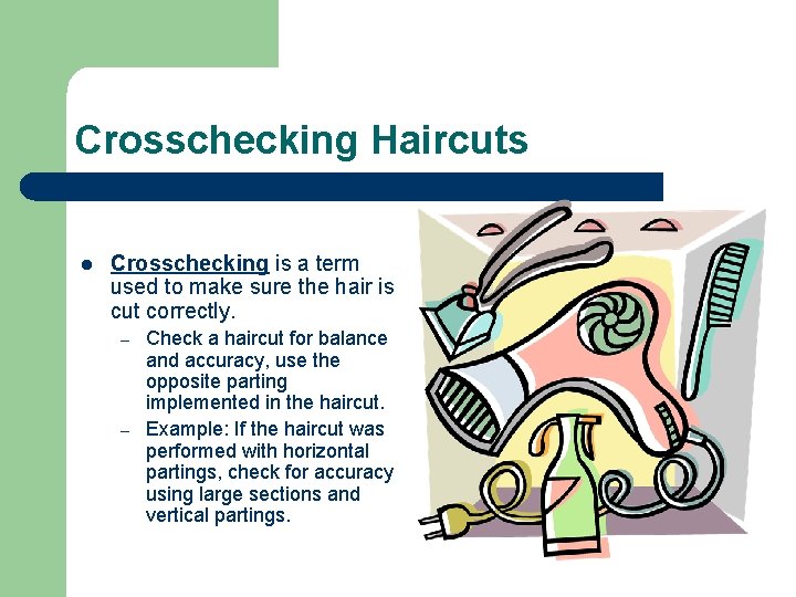 Crosschecking Haircuts l Crosschecking is a term used to make sure the hair is