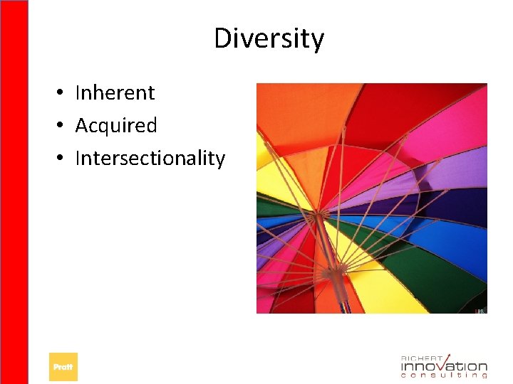 Diversity • Inherent • Acquired • Intersectionality 