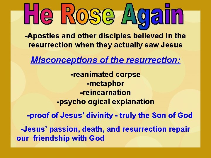 -Apostles and other disciples believed in the resurrection when they actually saw Jesus Misconceptions -Apostles and other disciples believed in the resurrection when they actually saw Jesus Misconceptions