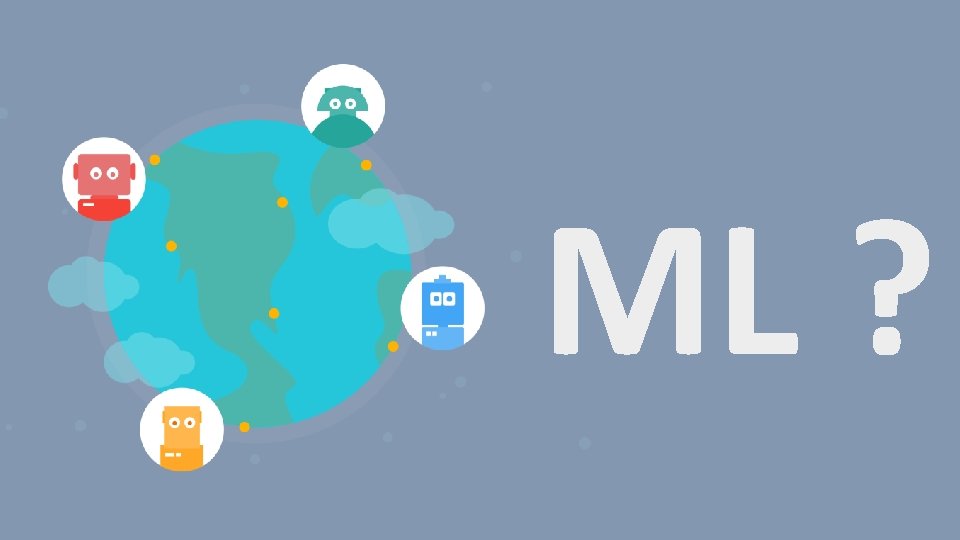 ML ? 