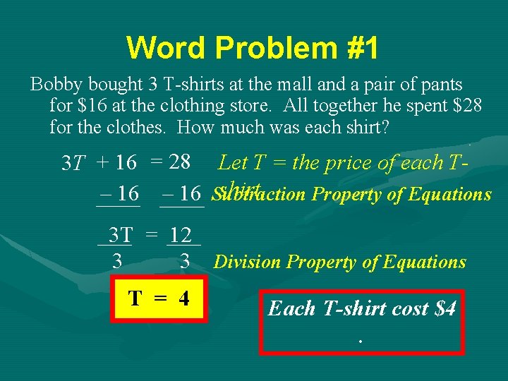 Word Problem #1 Bobby bought 3 T-shirts at the mall and a pair of