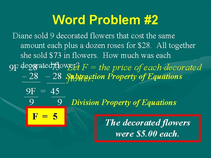 Word Problem #2 Diane sold 9 decorated flowers that cost the same amount each