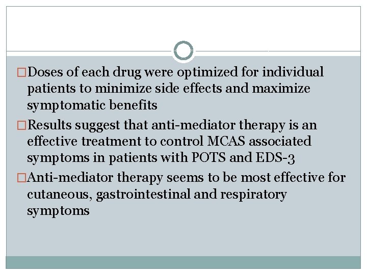 �Doses of each drug were optimized for individual patients to minimize side effects and