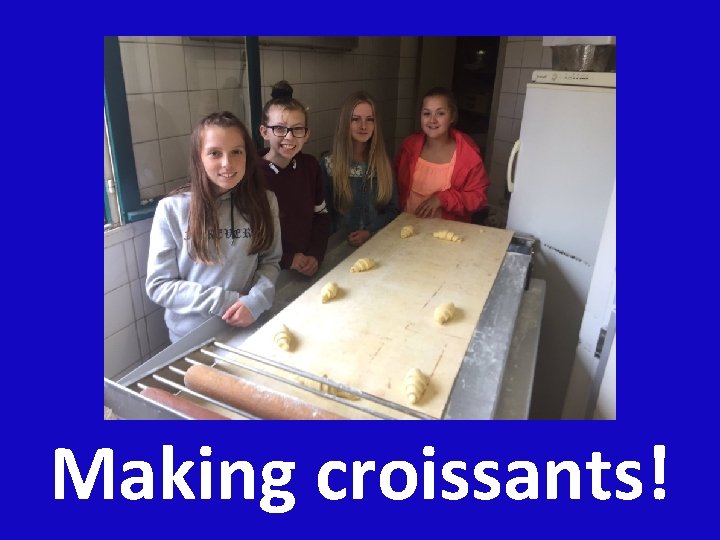 Making croissants! 