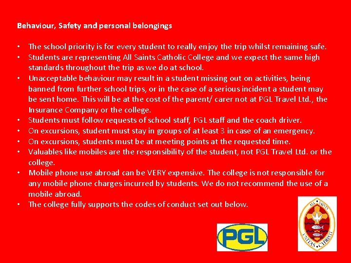 Behaviour, Safety and personal belongings • The school priority is for every student to