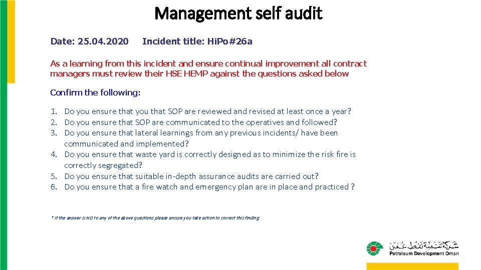 Management self audit Date: 25. 04. 2020 Incident title: Hi. Po#26 a As a