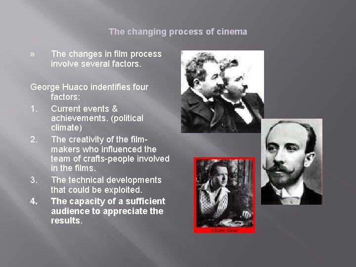 The changing process of cinema » The changes in film process involve several factors.