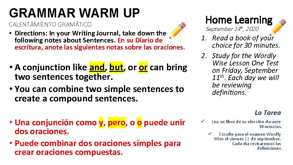 GRAMMAR WARM UP Home Learning CALENTAMIENTO GRAMÁTICO • Directions: In your Writing Journal, take