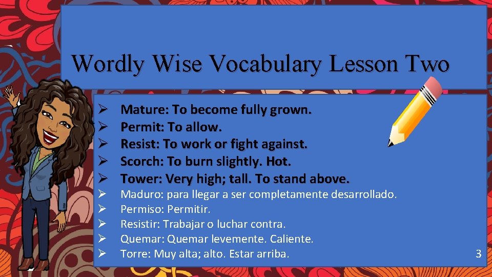 Wordly Wise Vocabulary Lesson Two Ø Ø Ø Ø Ø Mature: To become fully