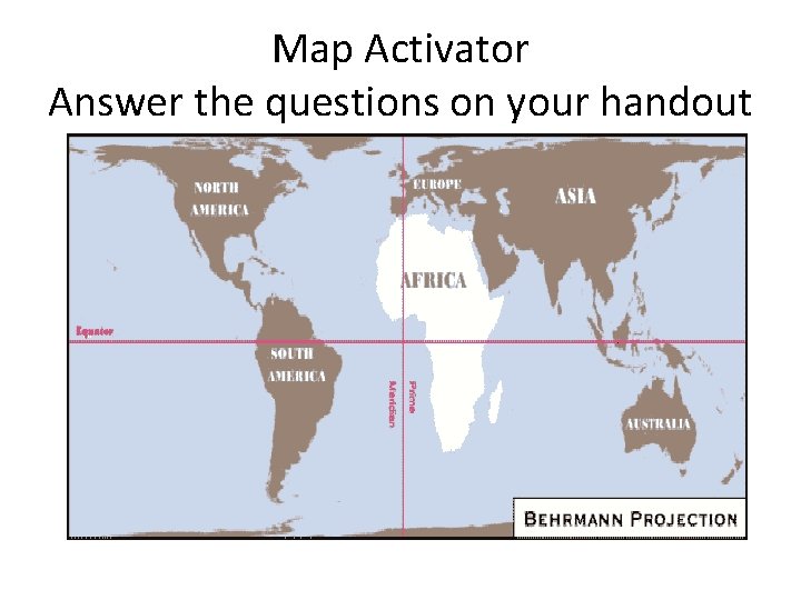 Map Activator Answer the questions on your handout 