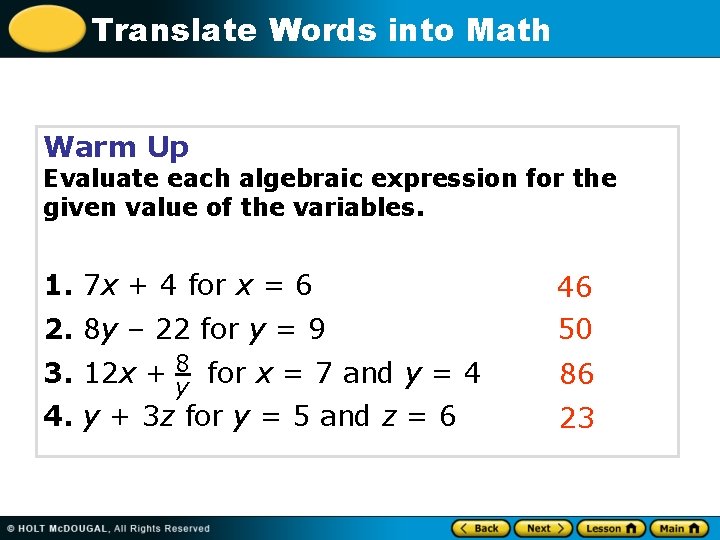 Translate Words into Math Warm Up Evaluate each algebraic expression for the given value