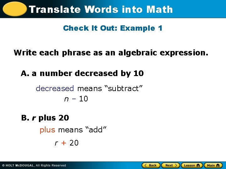 Translate Words into Math Check It Out: Example 1 Write each phrase as an