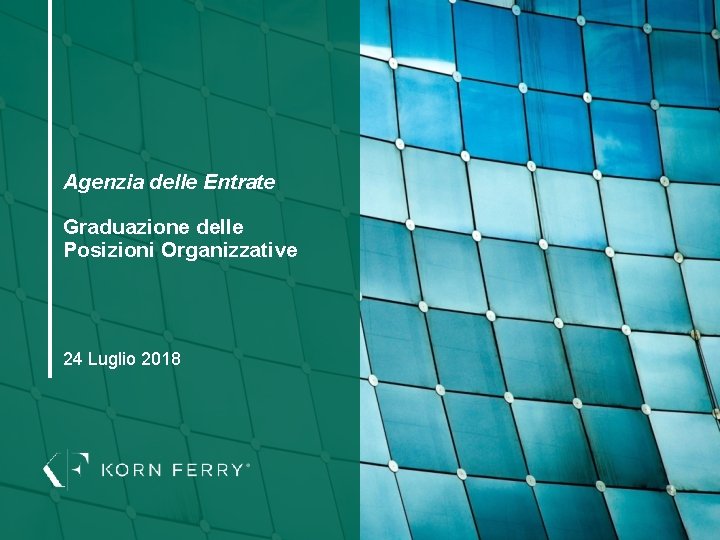 Agenzia delle Entrate Graduazione delle Posizioni Organizzative 24 Luglio 2018 