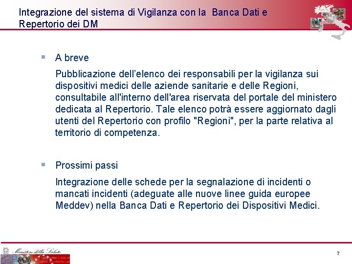 Integrazione del sistema di Vigilanza con la Banca Dati e Repertorio dei DM §