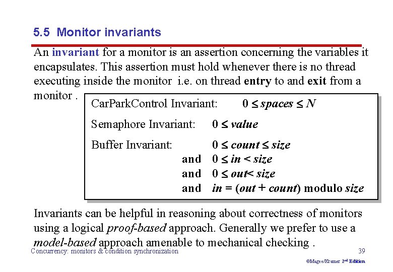 5. 5 Monitor invariants An invariant for a monitor is an assertion concerning the