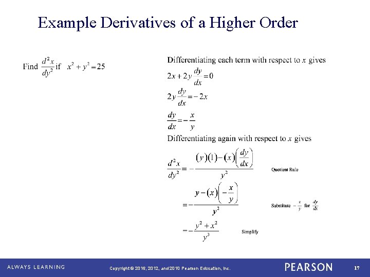 Example Derivatives of a Higher Order Copyright © 2016, 2012, and 2010 Pearson Education,