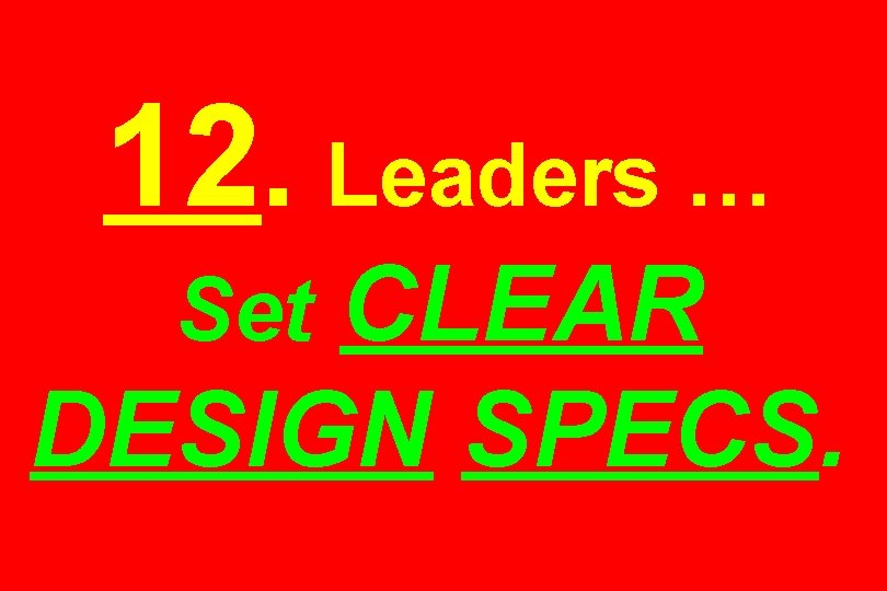 12. Leaders … CLEAR DESIGN SPECS. Set 