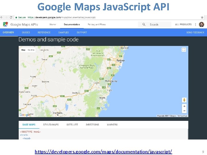 Google Maps Java. Script API https: //developers. google. com/maps/documentation/javascript/ 9 