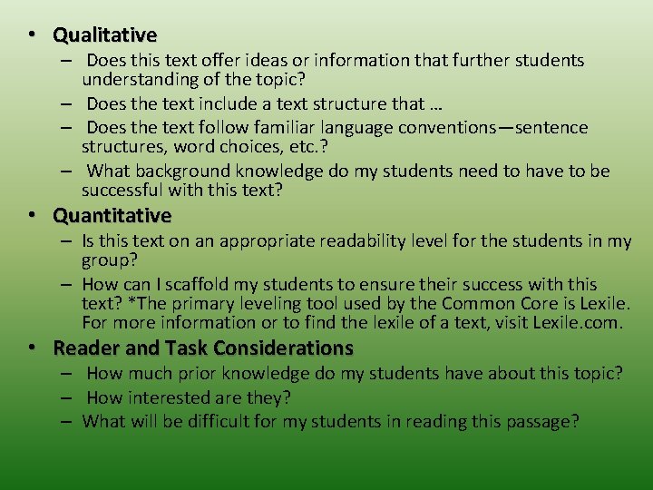  • Qualitative – Does this text offer ideas or information that further students